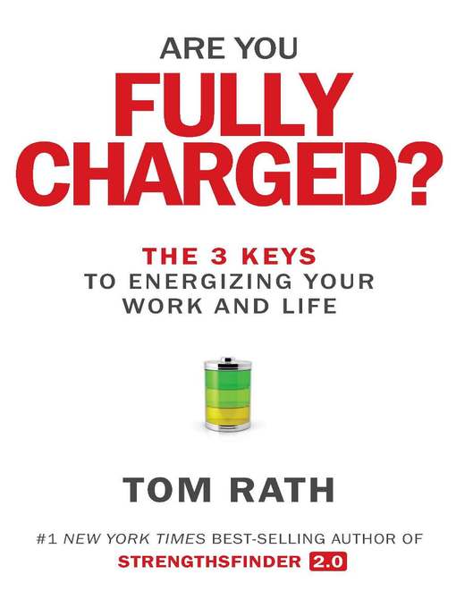 Title details for Are You Fully Charged? (Intl) by Tom Rath - Available